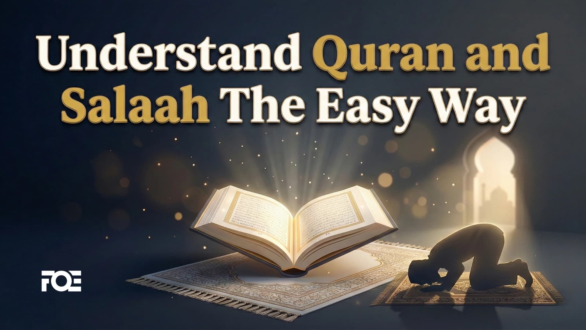Understand Quran and Salaah Easy Way