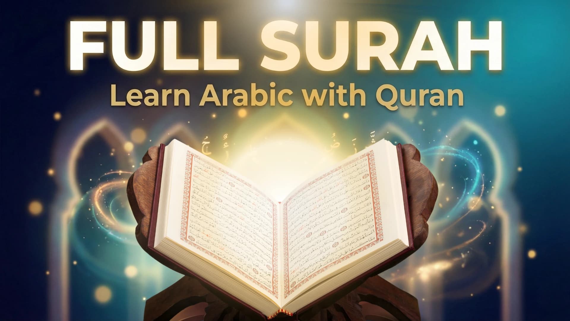 Full Surahs: Learn Arabic with Quran